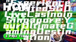 "Experience Trusted SGD Live Casino in Singapore: Your Ultimate Gaming Destination"