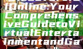 "Discover JILI Online: Your Comprehensive Guide to Virtual Entertainment and Gaming"